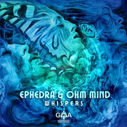Ephedra & Ohm Mind – Whispers cover